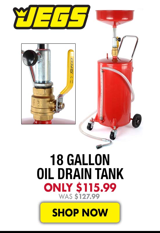 JEGS 18 Gallon Oil Drain Tank - Now $115.99 Was $127.99