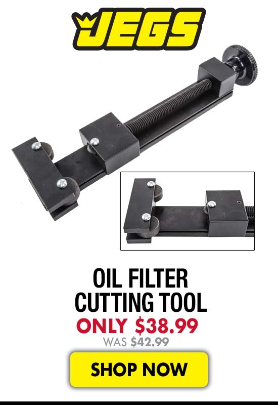 JEGS Oil Filter Cutting Tool - Now $38.99 Was $42.99