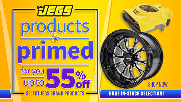 JEGS Products Primed for You Up to 55% OFF