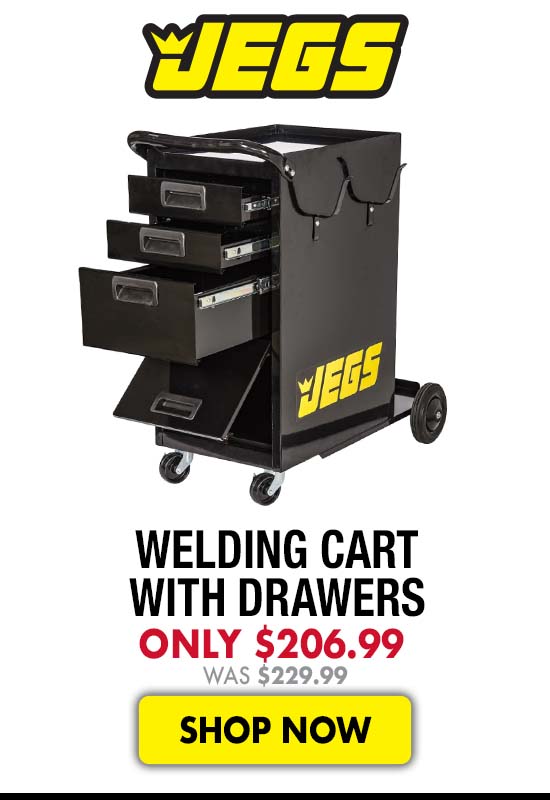 JEGS Welding Cart with Drawers - Now $206.99 Was $229.99