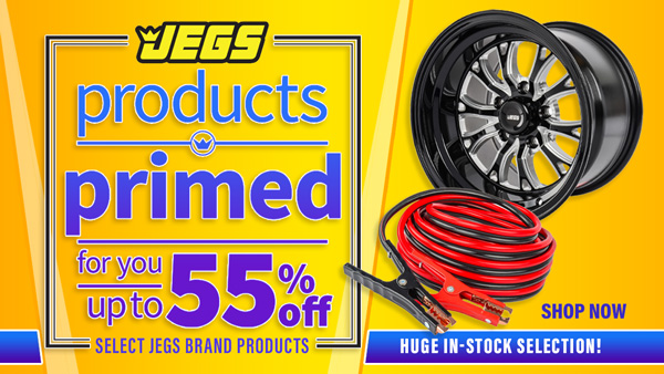 JEGS Products Primed for You Up to 55% OFF