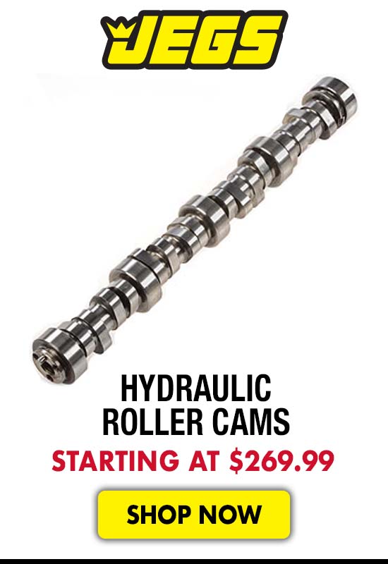 JEGS Hydraulic Roller Cams - Starting at $269.99