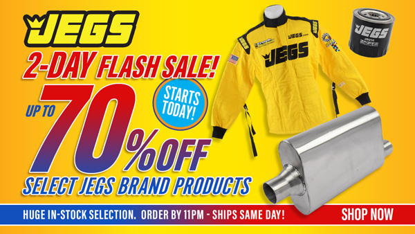 JEGS 70% off 2-Day Flash Sale
