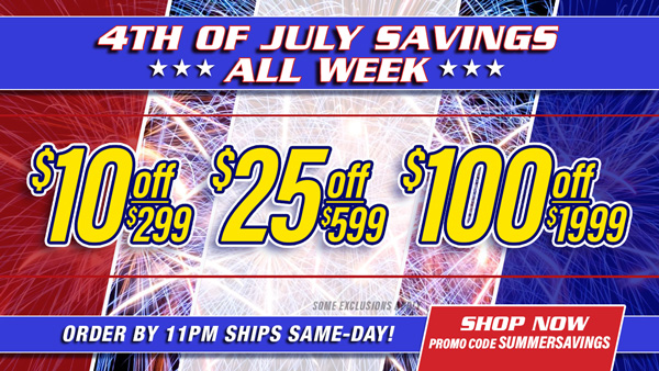 Save $10 Off $299, $25 Off $599, $100 Off $1,999 Orders - Promo Code: SUMMERSAVINGS