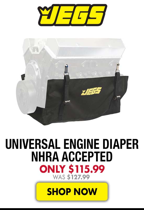JEGS Universal Engine Diaper NHRA Accepted - Now $115.99 Was $127.99