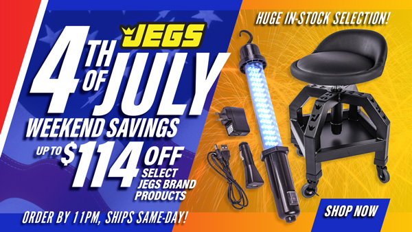 JEGS 4th of July Savings Up to $114 Off Select JEGS Brand Products