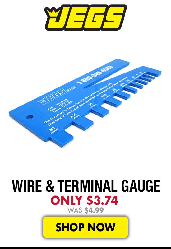 JEGS Wire & Terminal Gauge - Now $3.74 Was $4.99