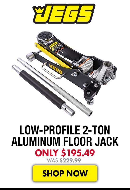 JEGS Low-Profile 2-Ton Aluminum Floor Jack - Now $195.49 Was $229.99