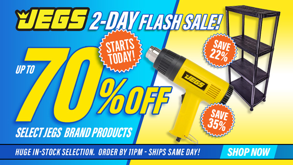 JEGS 2 Day Flash Sale Up To 70% Off Select JEGS Brand Products