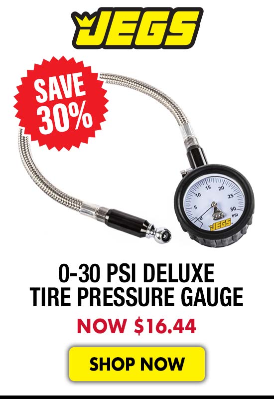 JEGS 0-30 psi Deluxe Tire Pressure Gauge - Now $16.44