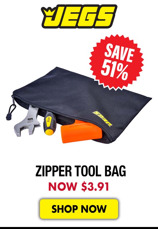 JEGS Zipper Tool Bag - Now $3.91