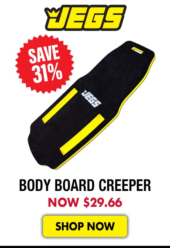 JEGS Body Board Creeper - Now $29.66