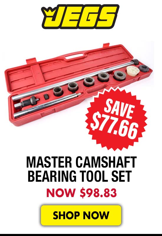 JEGS Master Camshaft Bearing Tool Set - Now $98.83