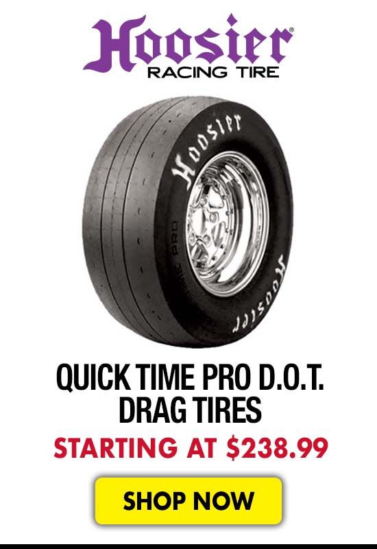 Hoosier Quick Time Pro D.O.T. Drag Tires - Starting at $238.99