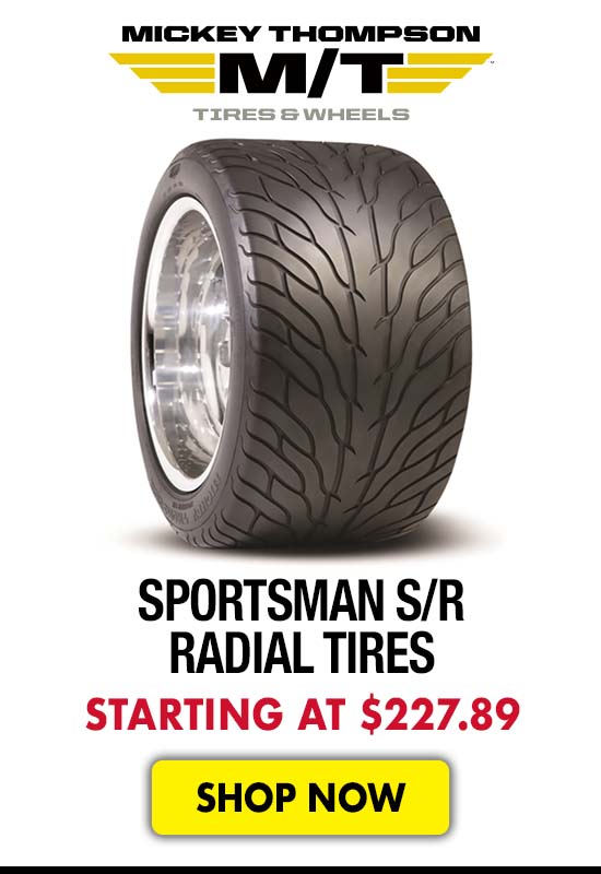 Mickey Thompson Sportsman S/R Radial Tires - Starting at $227.89