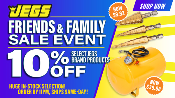 JEGS Friends and Family Sale Event 10% Off Select JEGS Brand Products