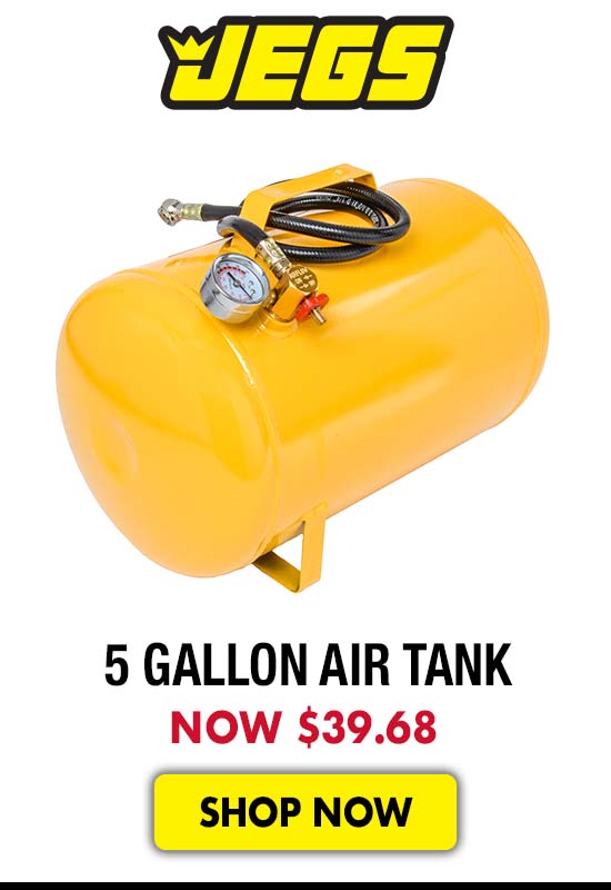 JEGS 5 Gallon Air Tank - Now $39.68