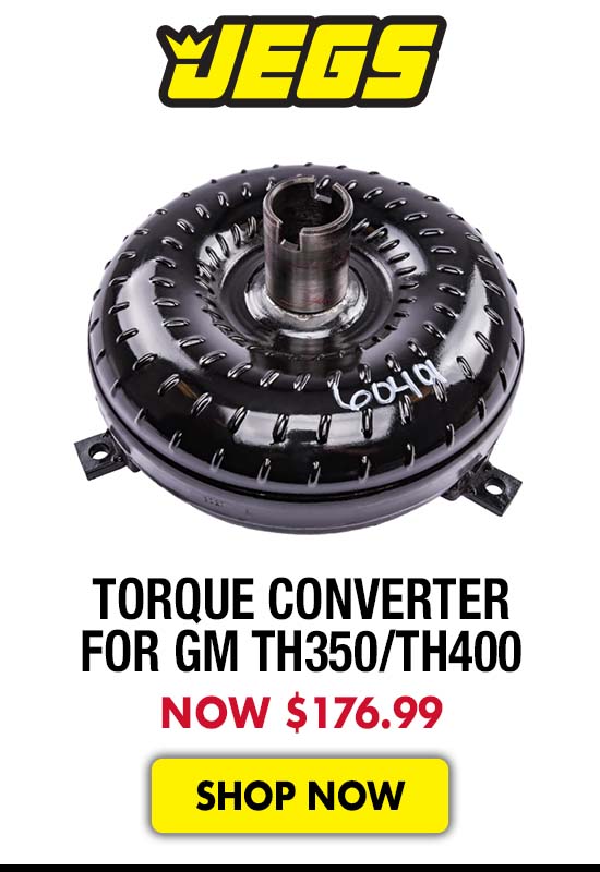 JEGS Torque Converter for GM TH350/TH400 - Now $176.99