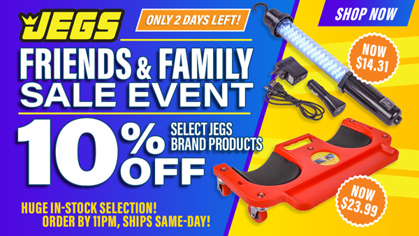 JEGS Friends and Family Sale Event 10% Off Select JEGS Brand Products