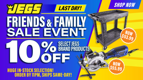 JEGS Friends and Family Sale Event 10% Off Select JEGS Brand Products