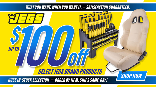 JEGS Save up to $100 Off Select Jegs Brand Products