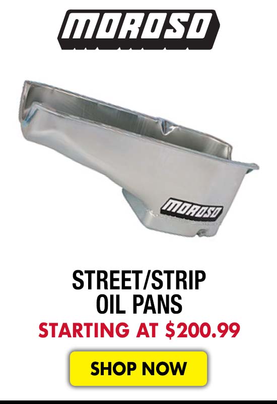 Moroso Street/Strip Oil Pans - Starting at $200.99