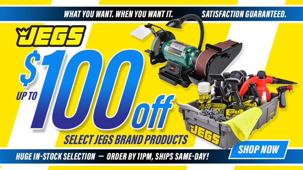 JEGS Save up to $100 Off Select Jegs Brand Products