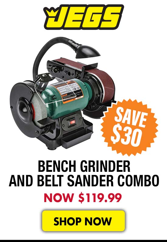JEGS Bench Grinder and Belt Sander Combo - Now $119.99