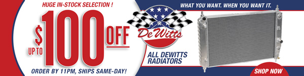 Save Up to $100 on All Dewitts Radiators