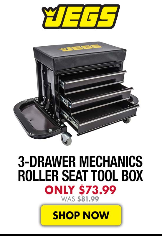 JEGS 3-Drawer Mechanics Roller Seat Tool Box - Now $73.99
