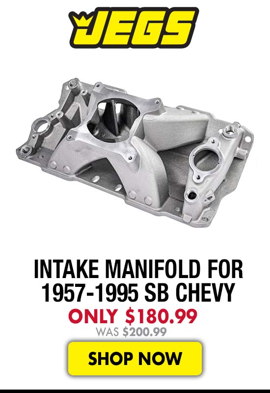 JEGS Intake Manifold for 1957-1995 SB Chevy - Now $180.99
