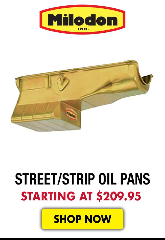 Milodon Street/Strip Oil Pans - Starting at $209.95