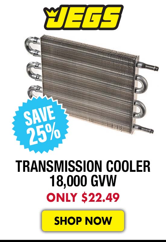 JEGS Transmission Cooler 18,000 GVW - Now $22.49