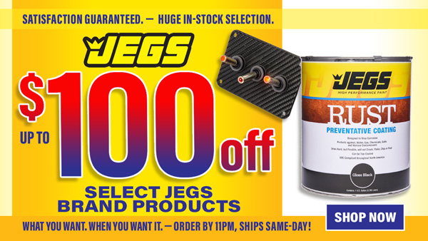 JEGS Save up to $100 Off Select Jegs Brand Products