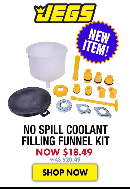 JEGS No Spill Coolant Filling Funnel Kit - Now $18.49