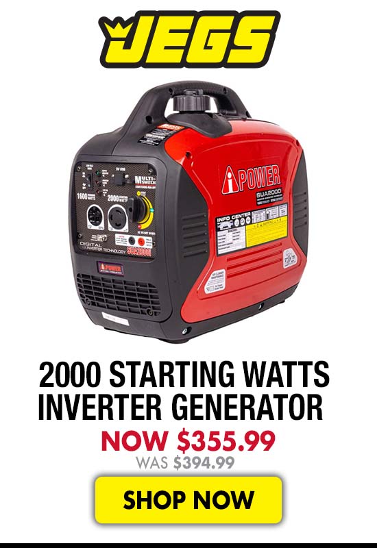 JEGS 2000 Starting Watts Inverter Generator - Now $355.99