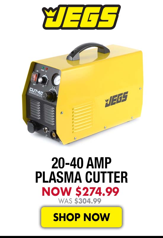 JEGS 20-40 Amp Plasma Cutter - Now $274.99