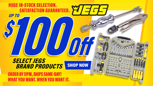Save up to $100 Off Select Jegs Brand Products