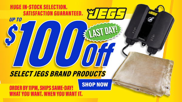 Save up to $100 Off Select Jegs Brand Products