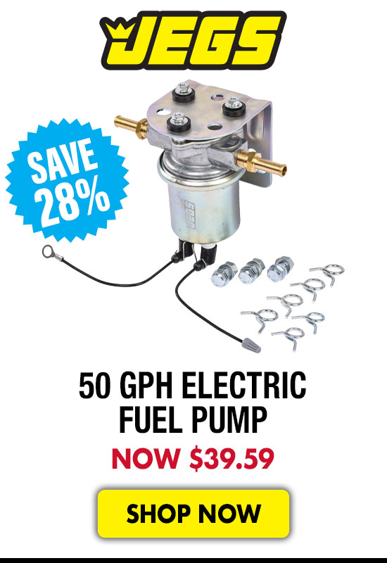 JEGS 50 GPH Electric Fuel Pump - Now $39.59 SAVE 28%
