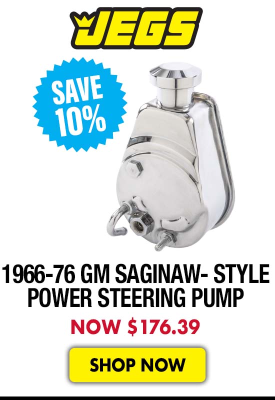 JEGS 1966-1976 GM Saginaw-Style Power Steering Pump - Now $176.39