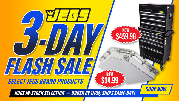 JEGS 3-Day Flash Sale Starts Today!