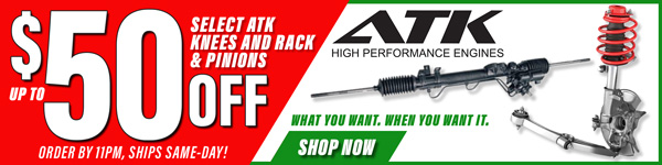 Save Up to $50 Knees and Rack & Pinions