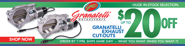 Save up to $20 on Granatelli Exhaust Cut-outs