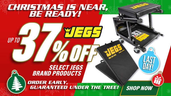Last Day - Save up to 37% OFF Select JEGS Brand Products