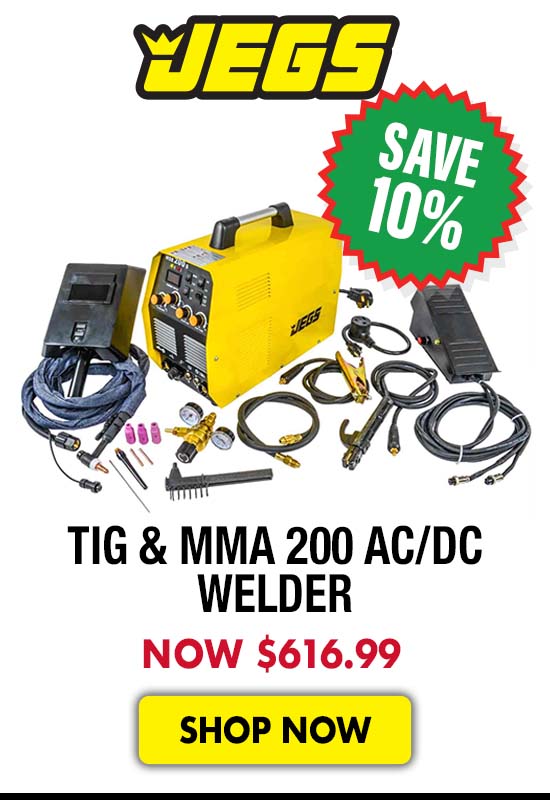 JEGS TIG & MMA 200 AC/DC Welder - Now $616.99