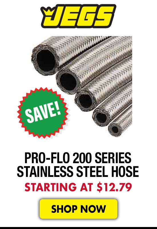 JEGS Pro-Flo 200 Series Stainless Steel Braided Hose - Starting at $12.79