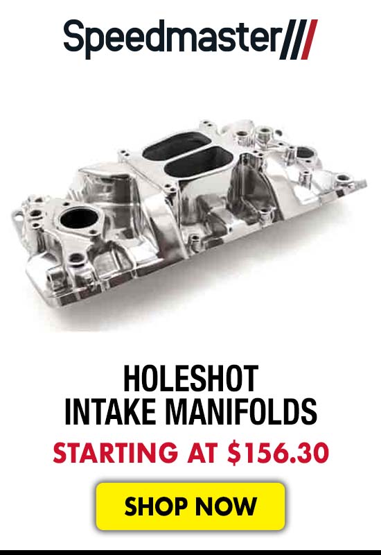 Speedmaster Holeshot Intake Manifolds - Starting at $156.30