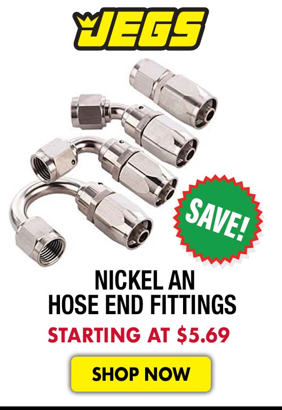 JEGS Nickel AN Hose End Fittings - Starting at $5.69