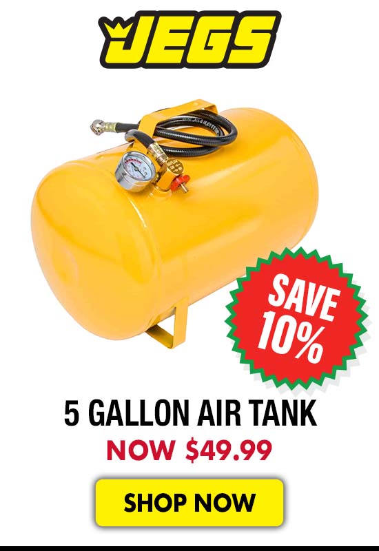 JEGS 5 Gallon Air Tank - Now $49.99